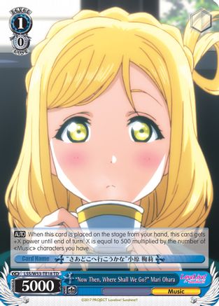 "Now Then, Where Shall We Go?" Mari Ohara (LSS/W53-TE18 TD) - Love Live! Sunshine!! Extra Booster