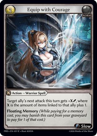 Equip with Courage (057) - asphodelparadise Foil
