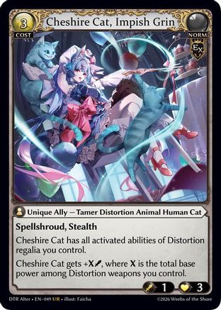 Cheshire Cat, Impish Grin (049) - Distorted Reflections Alter Edition