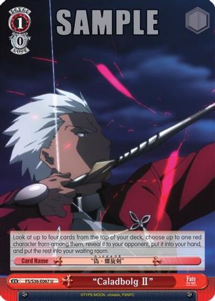 "Caladbolg II" (FS/S36-E067 U) - Fate/stay night [Unlimited Blade Works] Vol. II