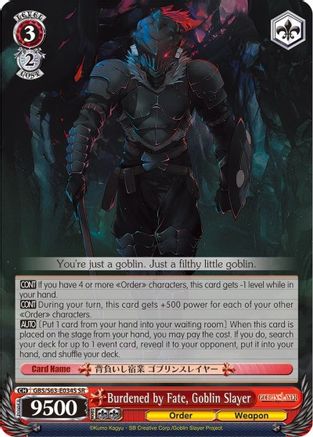 Burdened by Fate, Goblin Slayer (SR) (GBS/S63-E034S SR) - Goblin Slayer