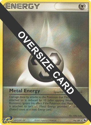 Metal Energy - 94/109 (EX Ruby & Sapphire)/109  - Holofoil Jumbo Cards - Promo