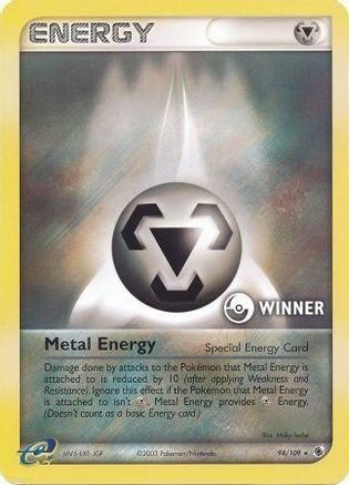 Metal Energy (Special) - 94/109 [Winner]/109  - Holofoil League & Championship Cards - Promo