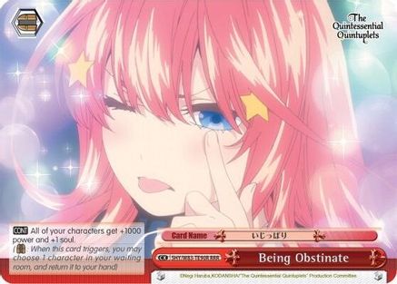 Being Obstinate (RRR) (5HY/W83-TE90R RRR) - The Quintessential Quintuplets