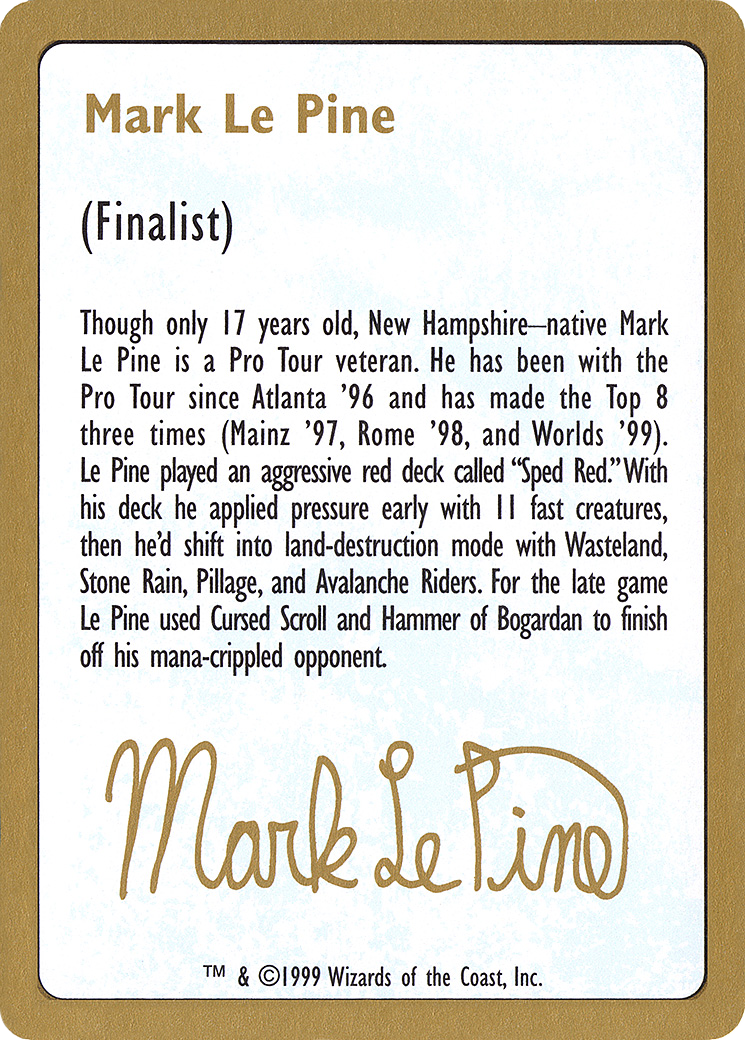 Mark Le Pine Bio [World Championship Decks 1999]