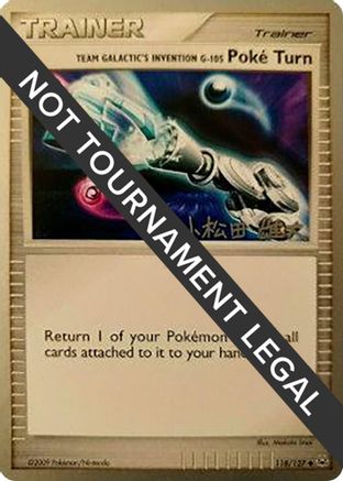 Team Galactic's Invention G-105 Poke Turn - 2010 (Yuta Komatsuda) 118  World Championship Decks - Uncommon