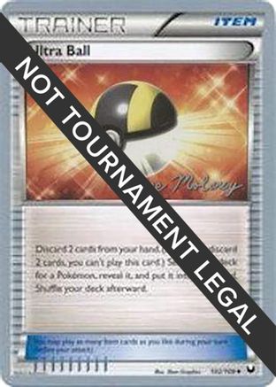 Ultra Ball - 2012 (Chase Moloney) 102  World Championship Decks - Uncommon