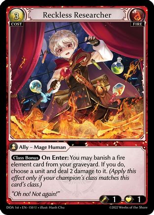 Reckless Researcher (150) - Dawn of Ashes 1st Edition