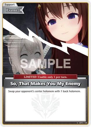 So, That Makes You My Enemy (S) (hBP01-108) - Blooming Radiance Foil