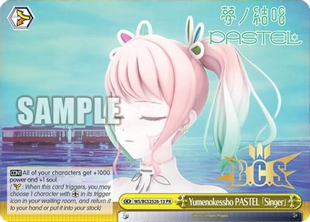 Yumenokessho PASTEL [Singer] (WS/BCS2526-13 PR) - Bushiroad Event Cards