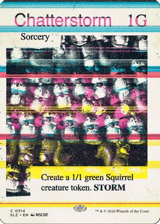 Chatterstorm (0314) (SLZ-314) - Secret Lair x MSCHF: The Zeta Set