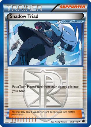 Shadow Triad (Team Plasma)  Plasma Freeze - Uncommon