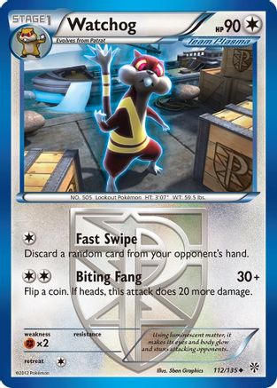 Watchog (Team Plasma) (112)  Plasma Storm - Uncommon