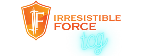 Irresistible Force TCG