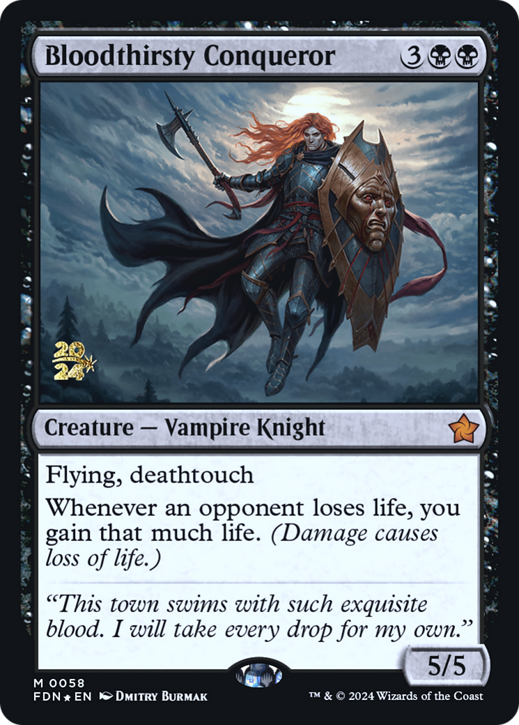 Bloodthirsty Conqueror [Foundations Prerelease Promos]