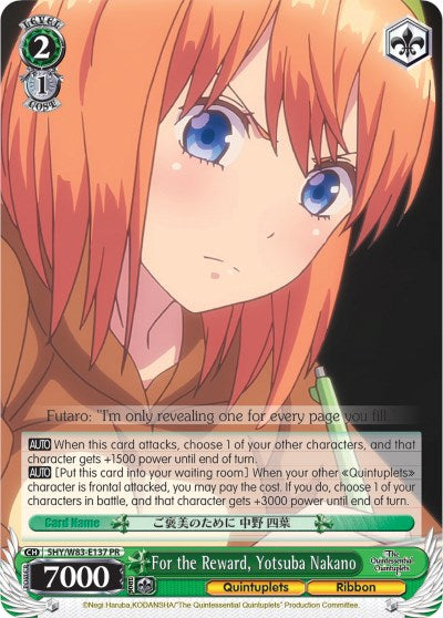 For the Reward, Yotsuba Nakano (5HY/W83-E137 PR) [The Quintessential Quintuplets]